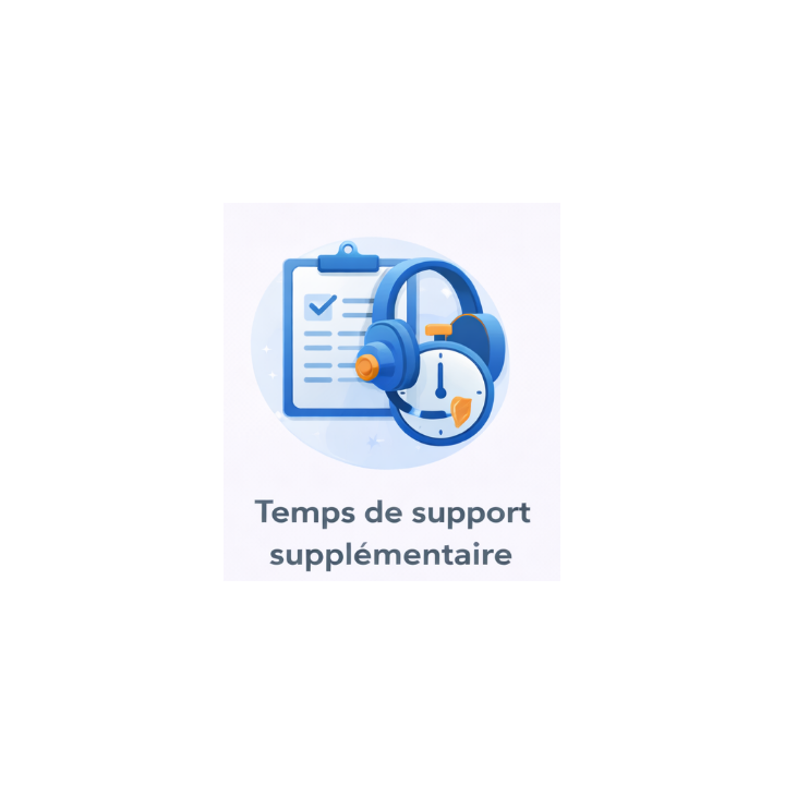 Temps de support supplémentaire (1 mois)